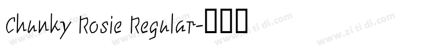 Chunky Rosie Regular字体转换